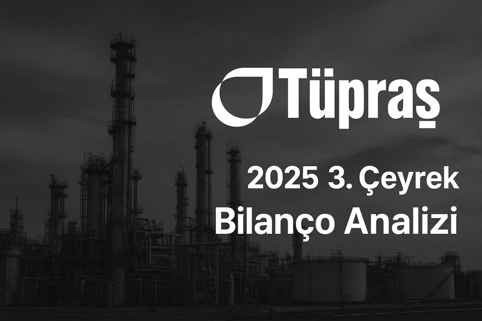Tüpraş’ta Net Kâr Beklentileri Aştı